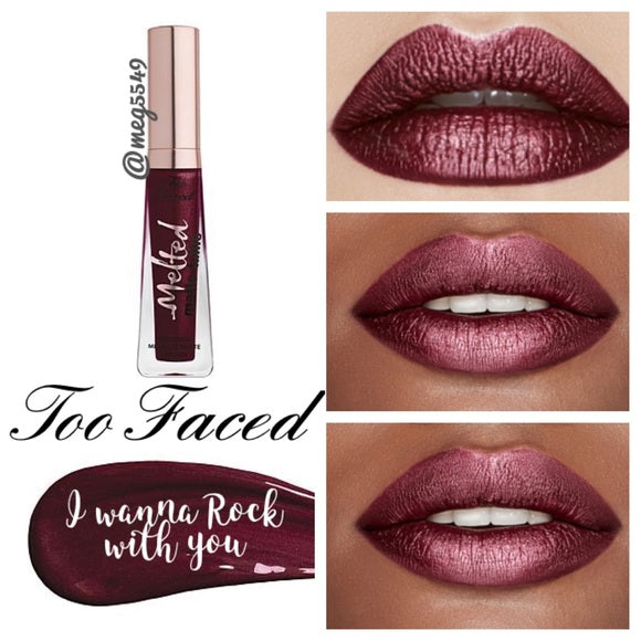 Too Faced- Matte-tallic - I Wana Rock WIth You